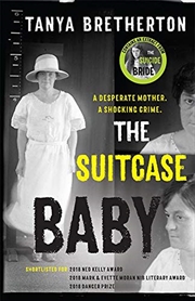 Buy The Suitcase Baby: The Heartbreaking True Story Of A Shocking Crime In 1920s Sydney