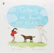 Buy Today We Have No Plans