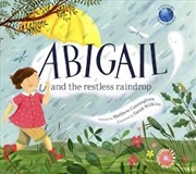 Buy Abigail and the Restless Raindrop