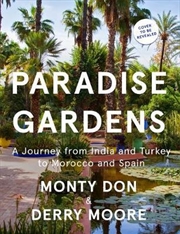 Buy Paradise Gardens: The World's Most Beautiful Islamic Gardens