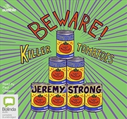 Buy Beware! Killer Tomatoes