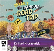 Buy Dr Karl's Random Road Trip Through Science