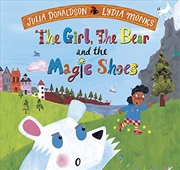 Buy The Girl, the Bear and the Magic Shoes