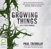 Buy Growing Things and Other Stories