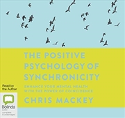 Buy The Positive Psychology of Synchronicity