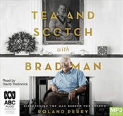 Buy Tea and Scotch with Bradman