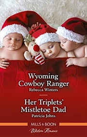 Buy Wyoming Cowboy Ranger/her Triplets' Mistletoe Dad