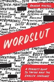 Buy Wordslut: A Feminist Guide to Taking Back the English Language