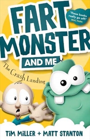 Buy Fart Monster And Me: The Crash Landing (fart Monster And Me, #1)