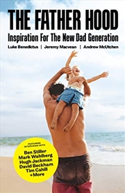 Buy The Father Hood: Inspiration For The New Dad Generation