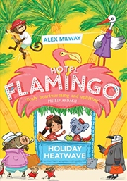 Buy Hotel Flamingo: Holiday Heatwave