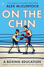 Buy On the Chin: A Boxing Education