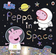 Buy Peppa Pig: Peppa in Space