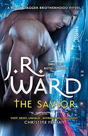 Buy The Savior (black Dagger Brotherhood)