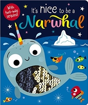 Buy It's Nice To Be A Narwhal