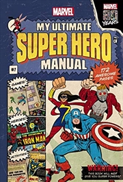 Buy Marvel: My Ultimate Super Hero Manual