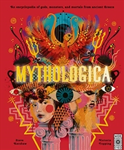 Buy Mythologica: An Encyclopedia Of Gods, Monsters And Mortals From Ancient Greek