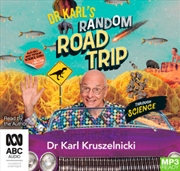 Buy Dr Karl's Random Road Trip Through Science