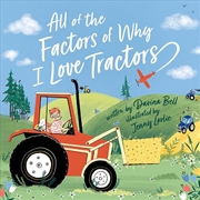 Buy All The Factors Of Why I Love Tractors