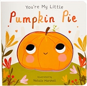 Buy You're My Little Pumpkin Pie