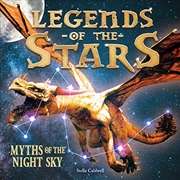 Buy Legends Of The Stars: Myths Of The Night Sky