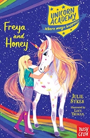 Buy Unicorn Academy: Freya And Honey (unicorn Academy: Where Magic Happens)