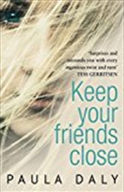 Buy Keep Your Friends Close