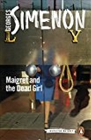 Buy Maigret And The Dead Girl