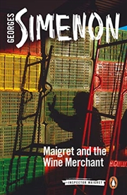 Buy Maigret and the Wine Merchant