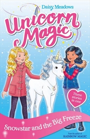 Buy Unicorn Magic: Snowstar and the Big Freeze: Special 1