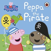 Buy Peppa Pig: Peppa the Pirate