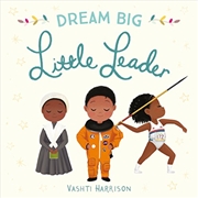 Buy Dream Big, Little Leader