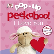 Buy Pop-Up Peekaboo! I Love You