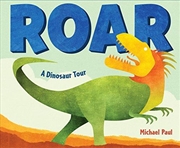 Buy Roar A Dinosaur Tour