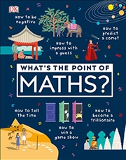 Buy What's the Point of Maths?