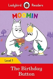 Buy Moomin: The Birthday Button - Ladybird Readers Level 1