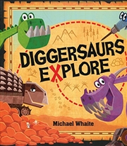 Buy Diggersaurs Explore!