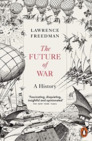 Buy The Future of War: A History