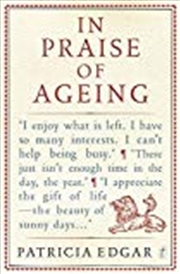 Buy In Praise of Ageing