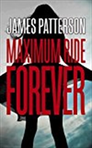 Buy Maximum Ride Forever: (maximum Ride 9)