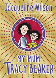 Buy My Mum Tracy Beaker