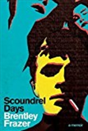 Buy Scoundrel Days: A Memoir