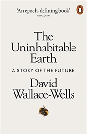 Buy The Uninhabitable Earth