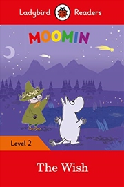 Buy Moomin: The Wish - Ladybird Readers Level 2