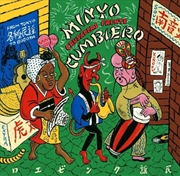 Buy Minyo Cumbiero: From Tokyo To