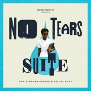 Buy No Tears Suite