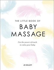 Buy The Little Book of Baby Massage