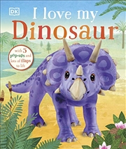 Buy I Love My Dinosaur