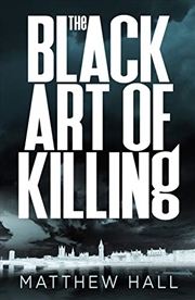 Buy The Black Art of Killing