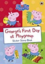 Buy George's First Day at Playgroup